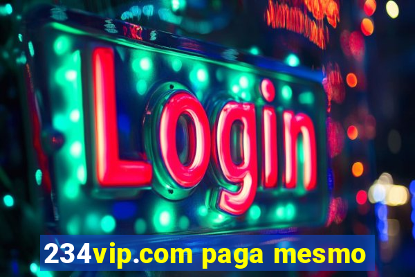 234vip.com paga mesmo